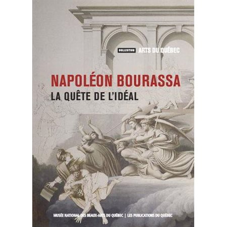 Napoléon Bourassa La quete de