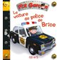 La voiture de police de Brice