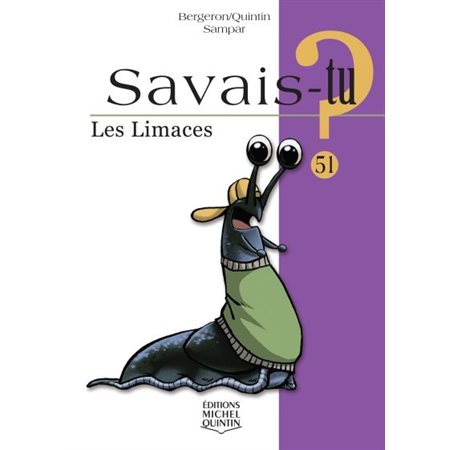 Savais-tu Les limaces #51