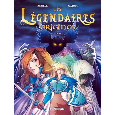 Les Légendaires Origines #1 Danaël