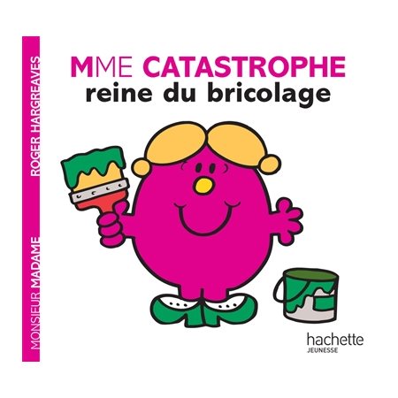 Madame Catastrophe, reine du bricolage