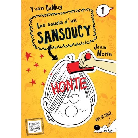 Les soucis d'un Sansoucy #1 - Honte