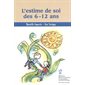 L'estime de soi des 6-12 ans