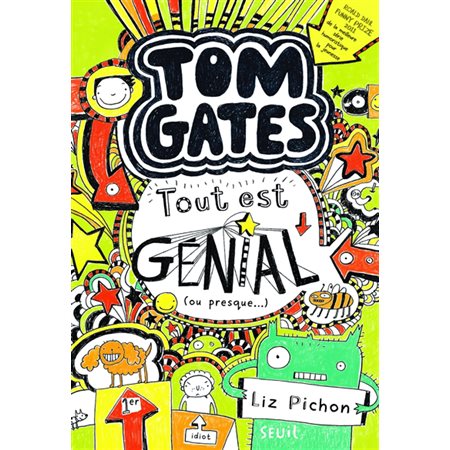 Tom Gates #3 - Tout est génial