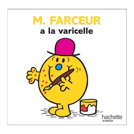 M. Farceur a la varicelle