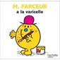 M. Farceur a la varicelle