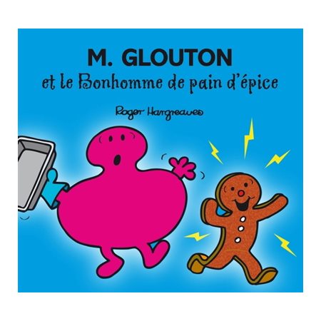 M. Glouton et le bonhomme de pain d'épice