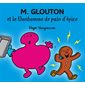 M. Glouton et le bonhomme de pain d'épice