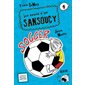 Les soucis d'un Sansoucy #4 - Soccer