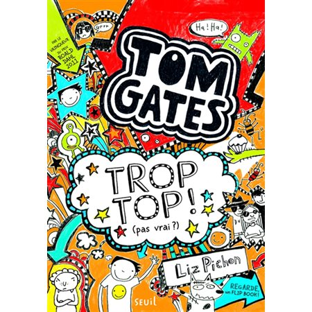 Tom Gates #4 -Trop top! : pas