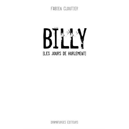 Billy (les jours de hurlement)