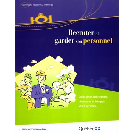 Recruter et garder son personn