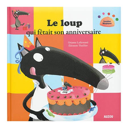 Le loup qui fêtait son anniversaire