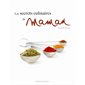 Les secrets culinaires de maman