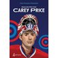 Raconte-moi : Carey Price