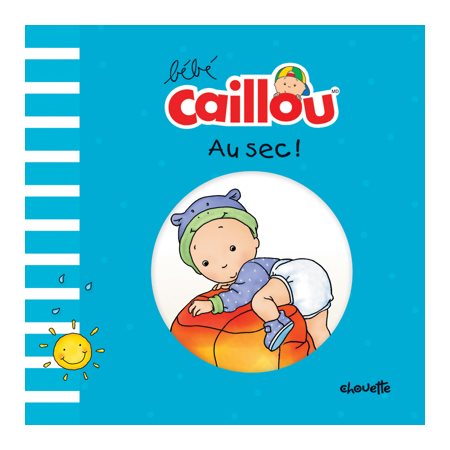 Au sec !, Bébé Caillou