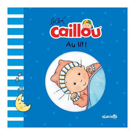 Au lit!, Bébé Caillou