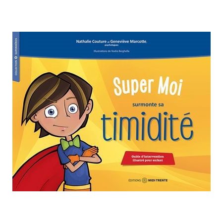 Super moi surmonte sa timidité