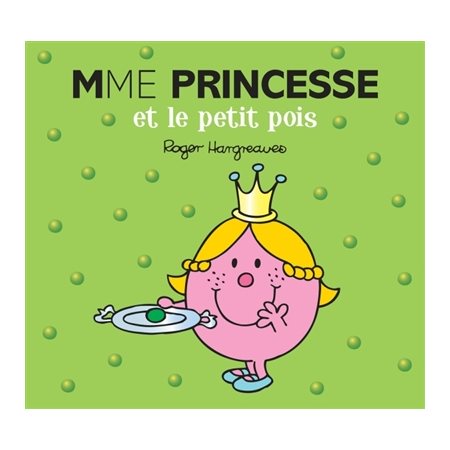 Madame Princesse et le petit pois