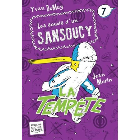 Les soucis d'un Sansoucy #7 -