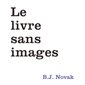 Le livre sans images Le livre sans images