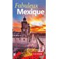 Fabuleux Mexique