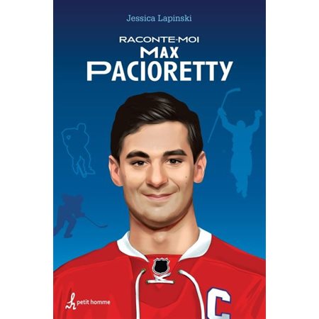 Raconte-moi Max Pacioretty