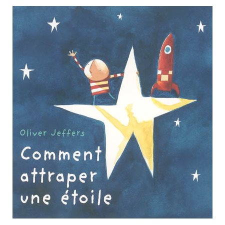 Comment attraper une étoile