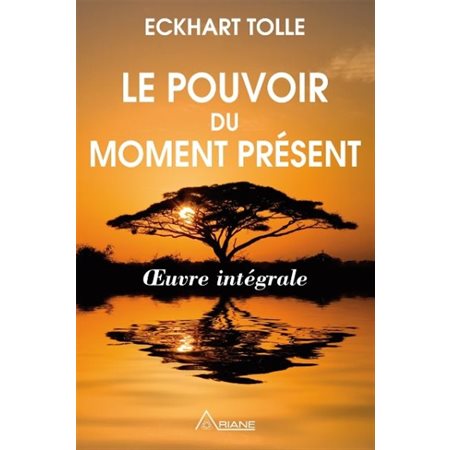 Le pouvoir du moment présent