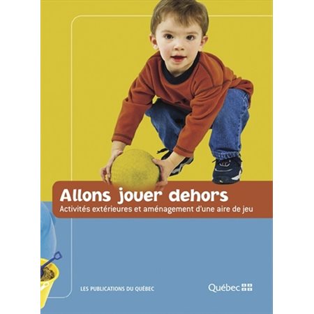 Allons jouer dehors