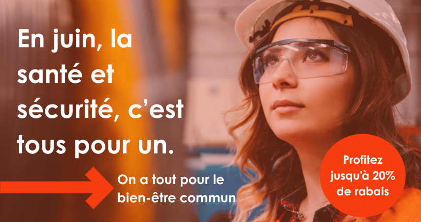 En juin, la santé et sécurité, c'est tous pour un.